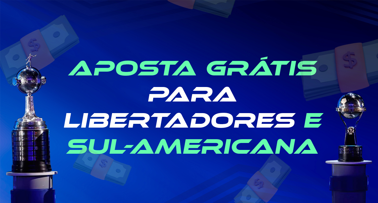 Como ganhar uma aposta grátis na Libertadores e Sul-Americana