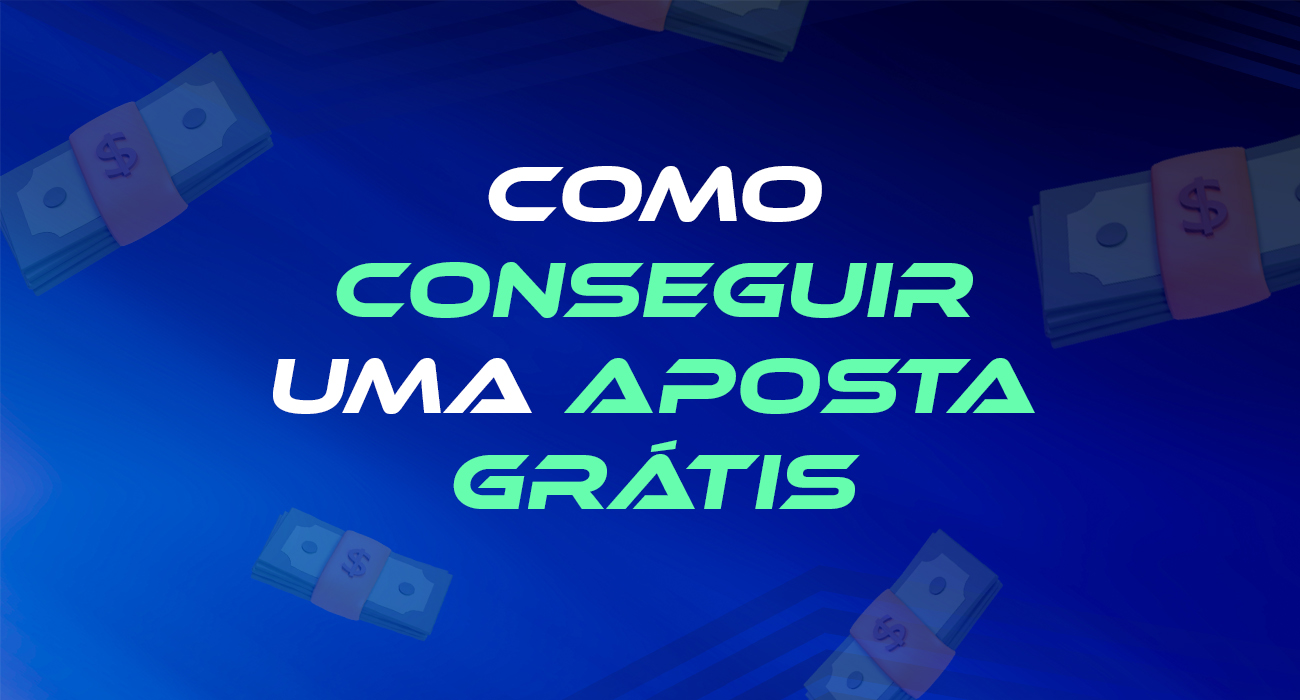 Instruções sobre como obter uma aposta grátis